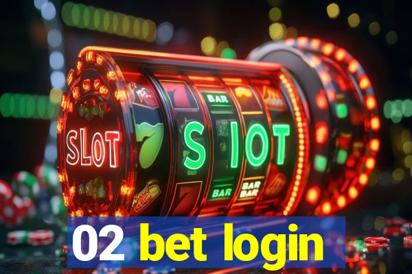 02 bet login